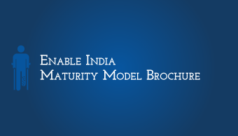 Download EnAble India Maturity Model Brochure