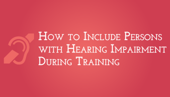 Download How to Include Persons with Hearing Impairment During Training