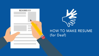 How to make CV (for Deaf)